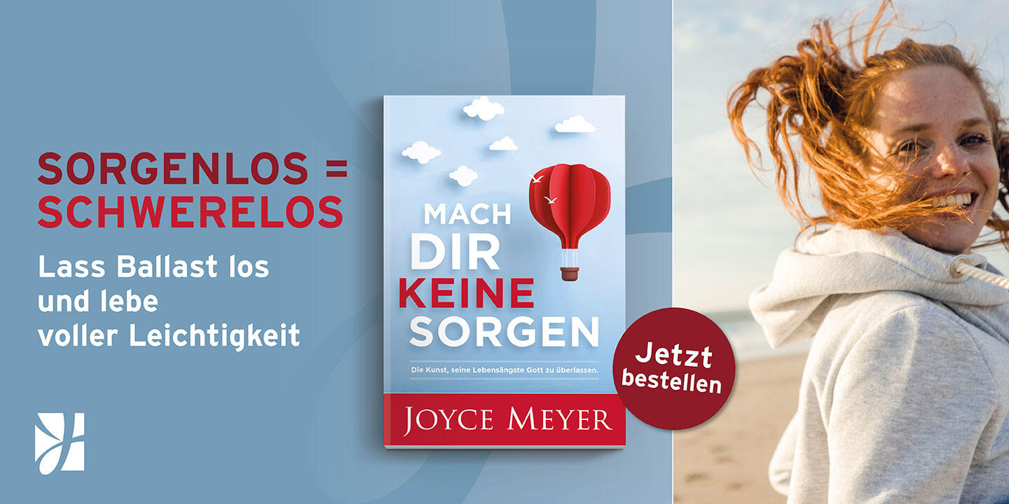Mach dir keine Sorgen – ein Buch von Joyce Meyer